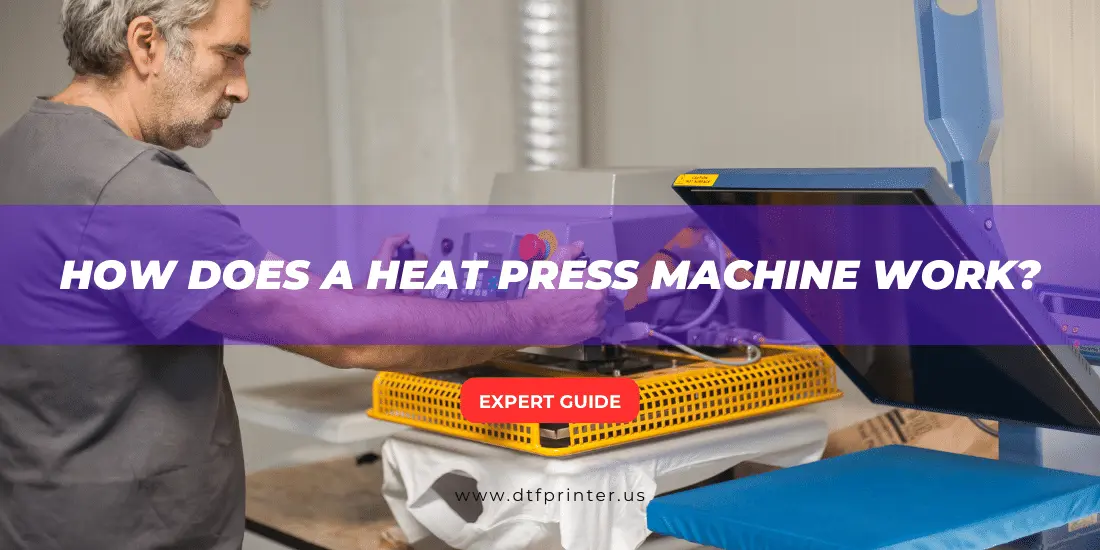How Does A Heat Press Machine Work